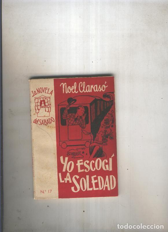 Libros: Yo escogi la soledad - Noel Claraso - Foto 1