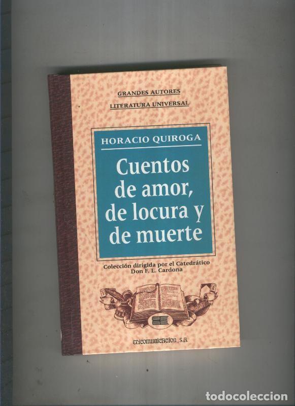 Libros: Cuentos de amor, de locura y de muerte - Horacio Quiroga - Foto 1
