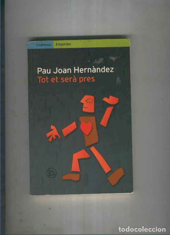 B&uuml;cher: Tot et sera pres - Pau Joan Hernandez