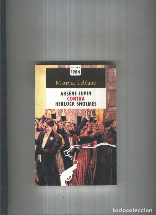 B&uuml;cher: Arsene Lupin contra Sherlock Sholmes - Maurice Leblanc