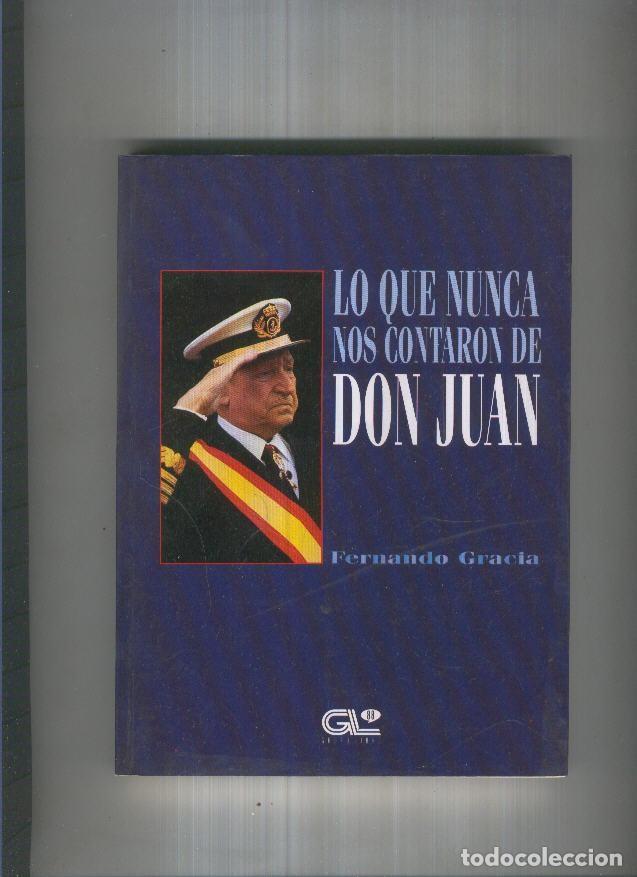 books: Lo que nunca nos contaron de Don Juan - Fernando Gracia