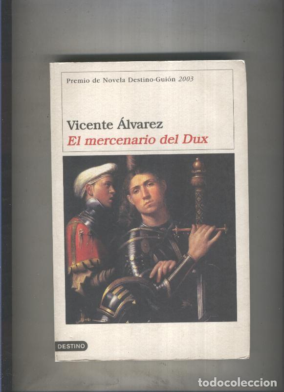 Libros: El mercenario del Dux - Vicente Alvarez