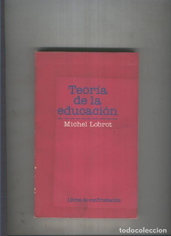 Libros: Teoria de la educacion - Michel Lobrot - Foto 1