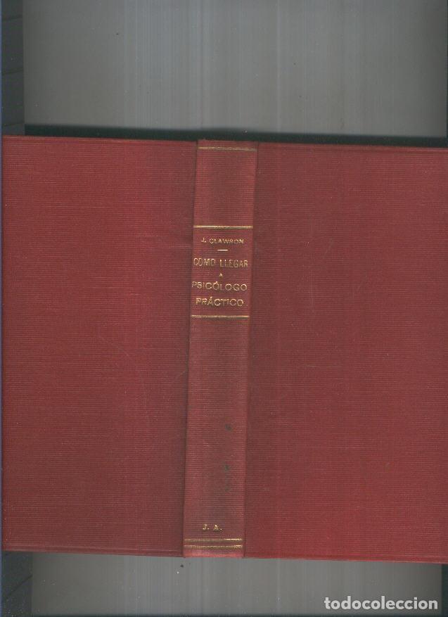 Libri di seconda mano: Como llegar a Psicologo practico - Joseph Clawson