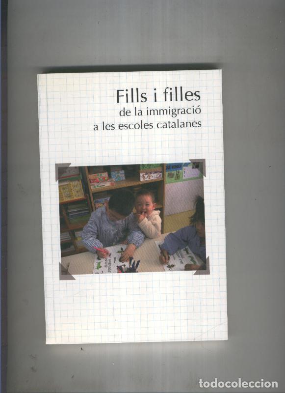 books: Fills i filles de la immigracio a les escoles catalanes - Varios