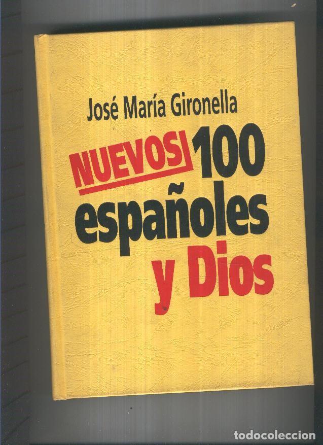 B&uuml;cher: Nuevos 100 Espa&ntilde;oles y Dios - Jose Maria Gironella
