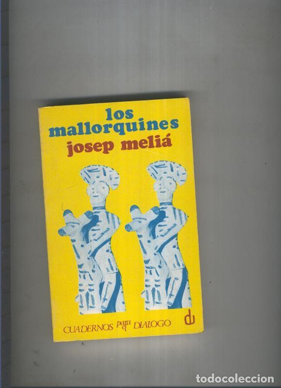 B&uuml;cher: Cuadernos para el dialogo numero 009: Los mallorquines - Josep Melia