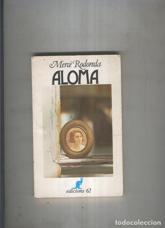 Libros: Aloma - Merce Rodoreda - Foto 1