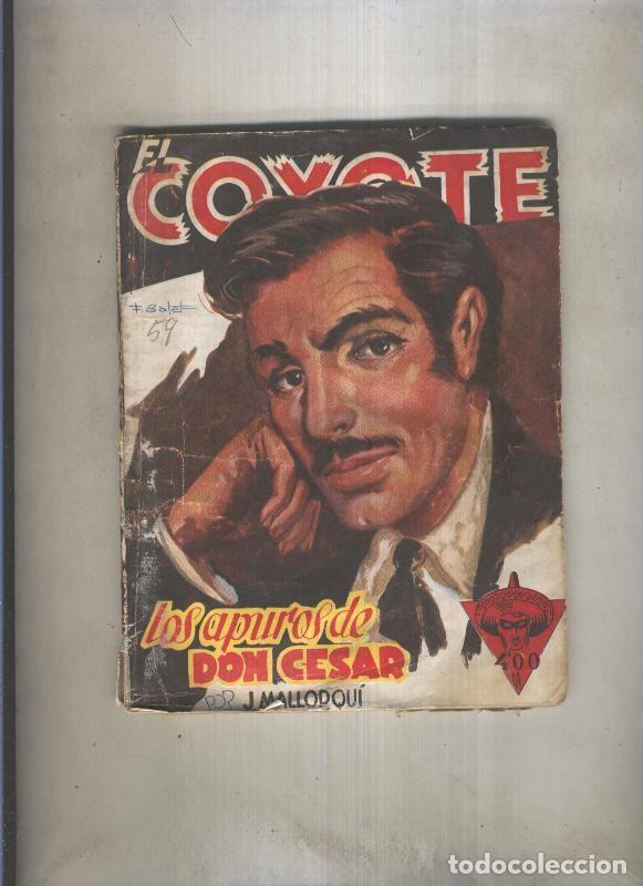 Libri di seconda mano: El Coyote numero 059: Los apuros de Don Cesar - Jose Mallorqui