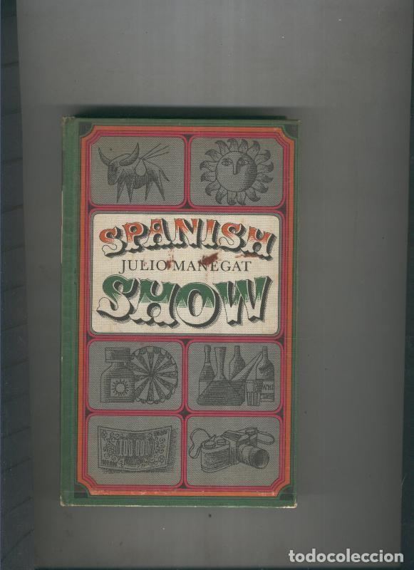 Libros: Spanish Show - Julio Manegat - Foto 1