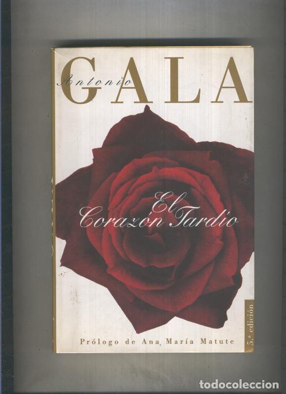 Libros: El corazon tardio - Antonio Gala - Foto 1