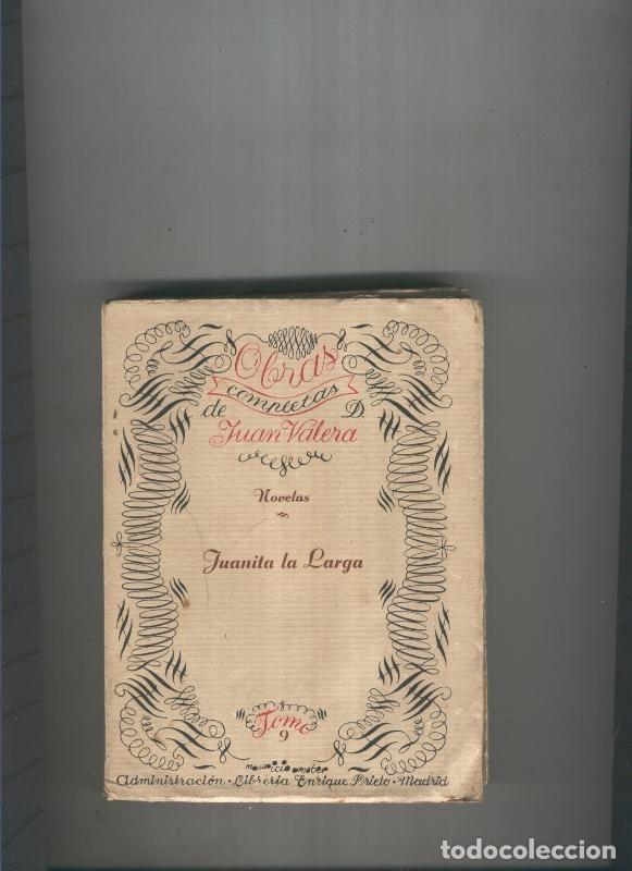 Libros: Juanita la larga. tomo 9 - Juan Valera