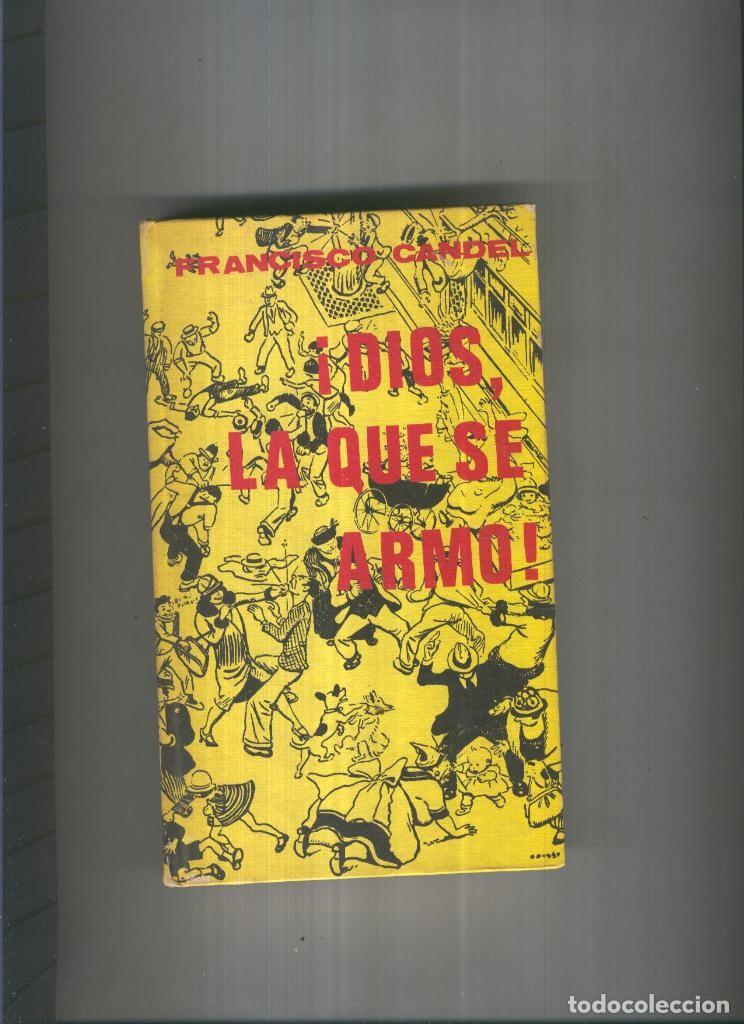 Libros: Dios, la que se armo - Francisco Candel - Foto 1