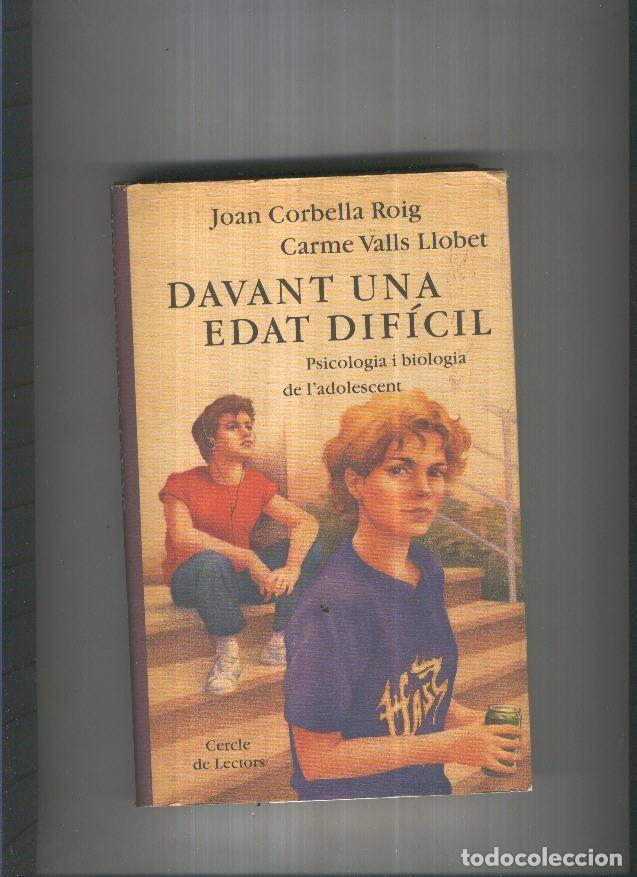 Libri di seconda mano: Davant una edat dificil - Joan Corbella, Carme Valls