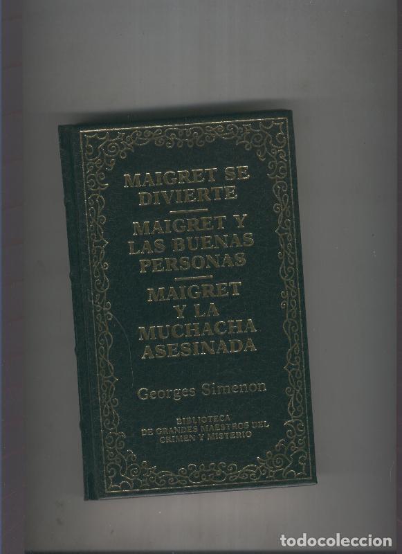 books: Maigret se divierte-Maigret y las buenas personas-Maigret y la - Georges Simenon