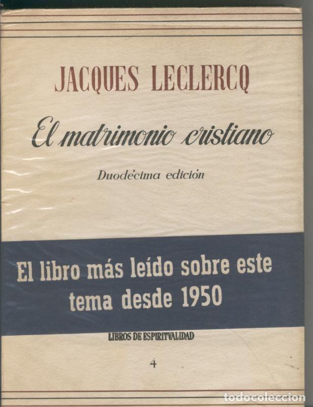Libros: El Matrimonio Cristiano - Jacques Leclerq - Foto 1