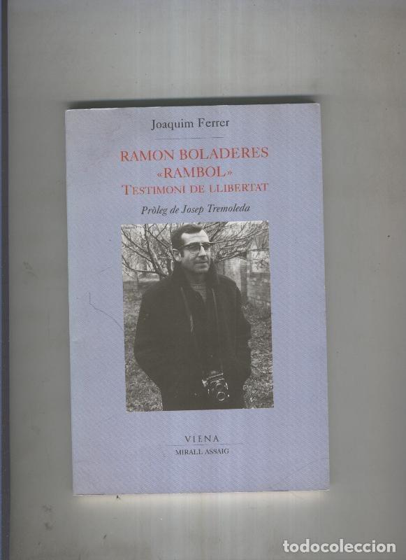 Libros: Ramon Boladeras Rambol: testimoni de llibertat - Joaquim Ferrer