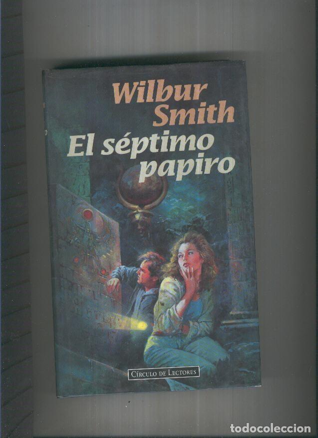 Libros: El septimo papiro - Wilbur Smith - Foto 1