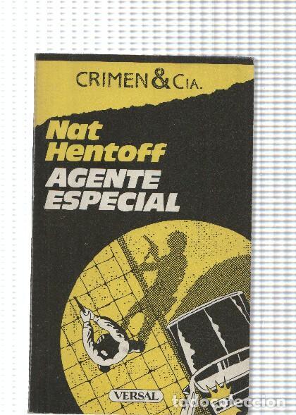 Libri di seconda mano: Crimen & cia numero 17: Agente Especial - Nat Hentoff