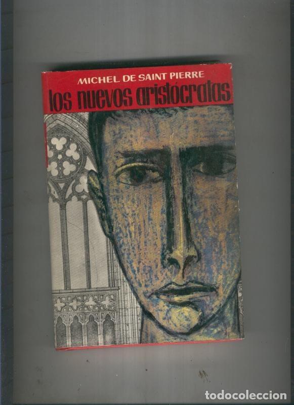 Libros: Los nuevos aristocratas - Michel de Saint Pierre - Foto 1