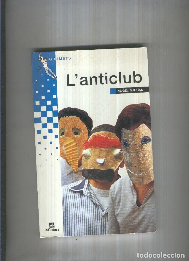 Libros: L anticlub - Angel Burgas