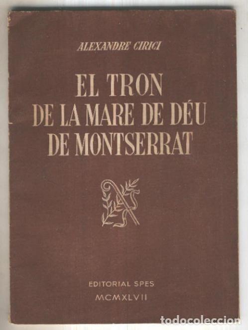 Libri di seconda mano: El tron de la Mare de Deu de Montserrat - Alexandre Cirici