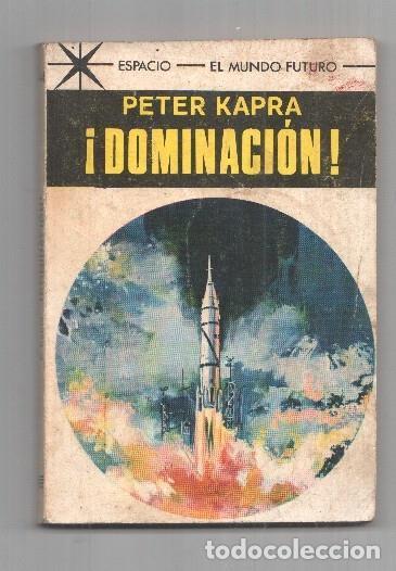 B&uuml;cher: El Mundo Futuro numero 444: Dominacion - Peter Kapra