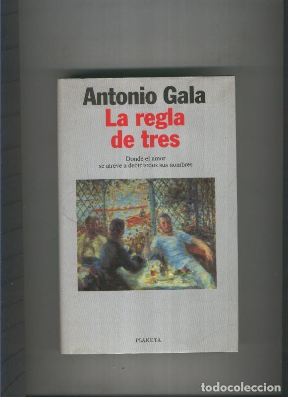 Libros: La regla de tres - Antonio Gala - Foto 1