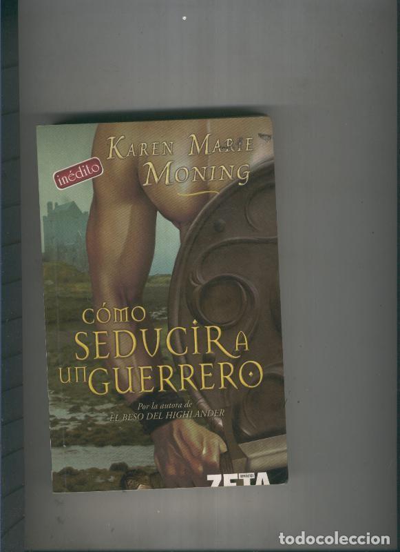 Libros: Como seducir a un guerrero - Karen Marie Moning