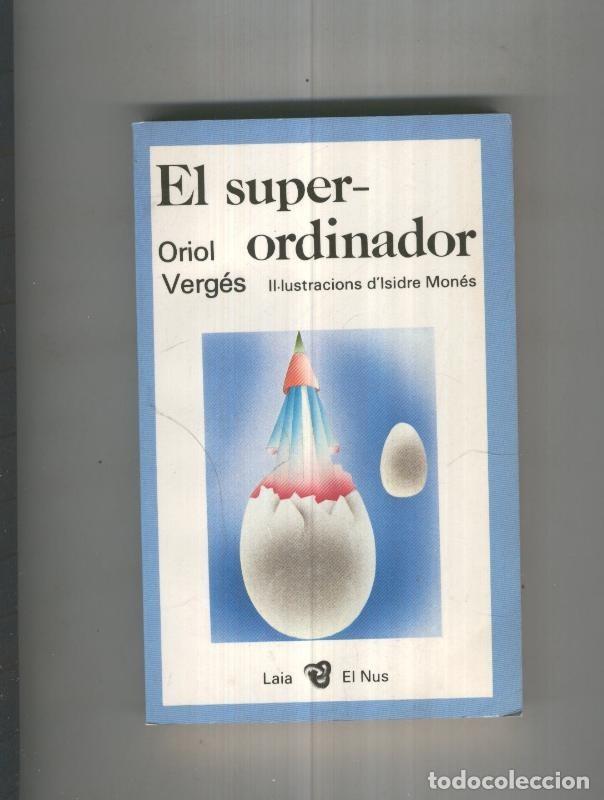 Libros: El super ordinador - Oriol Verges - Foto 1