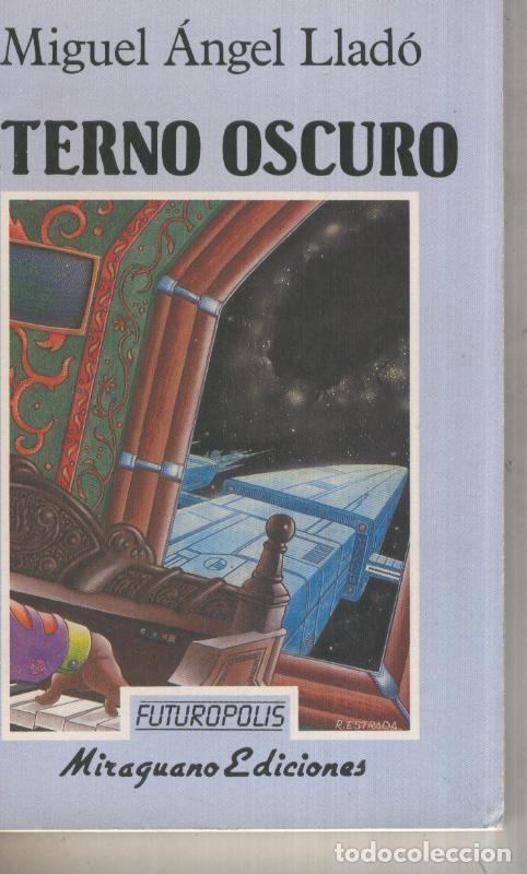 Libri di seconda mano: Futuropolis numero 29: Eterno oscuro - Miguel Angel Llado