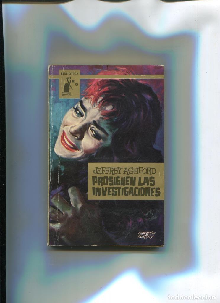 B&uuml;cher: Biblioteca Oro numero 0471: Prosiguen las investigaciones - Jeffrey Ashford
