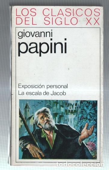 B&uuml;cher: Los clasicos del siglo XX: Exposicion personal - La escala de Jacob - Giovanni Papini