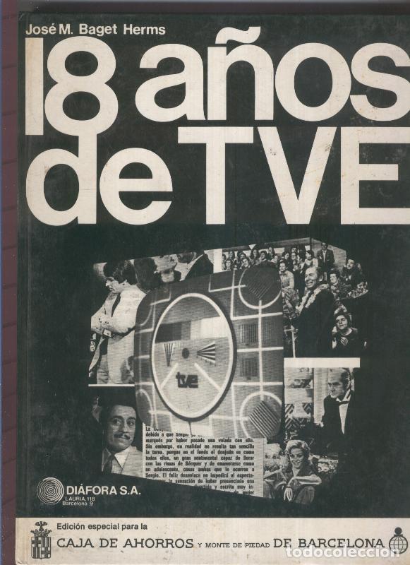 books: 18 a&ntilde;os de TVE - Jose M.Baget Herms
