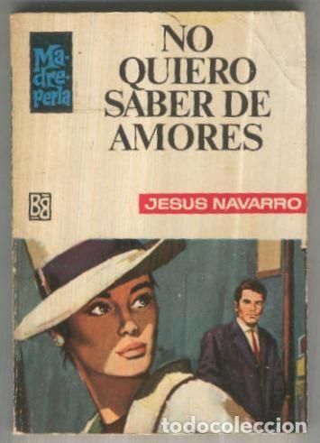 Libros: Madreperla numero 1068: No quiero saber de amores - Jesus Navarro