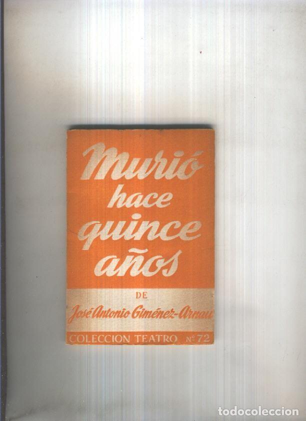 B&uuml;cher: Teatro numero 072: Murio hace quince a&ntilde;os - Jose Antonio Gimenez Arnau
