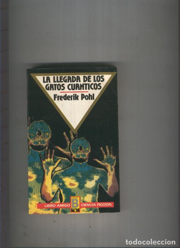 books: La llegada de los gatos cuanticos - Frederik Pohl