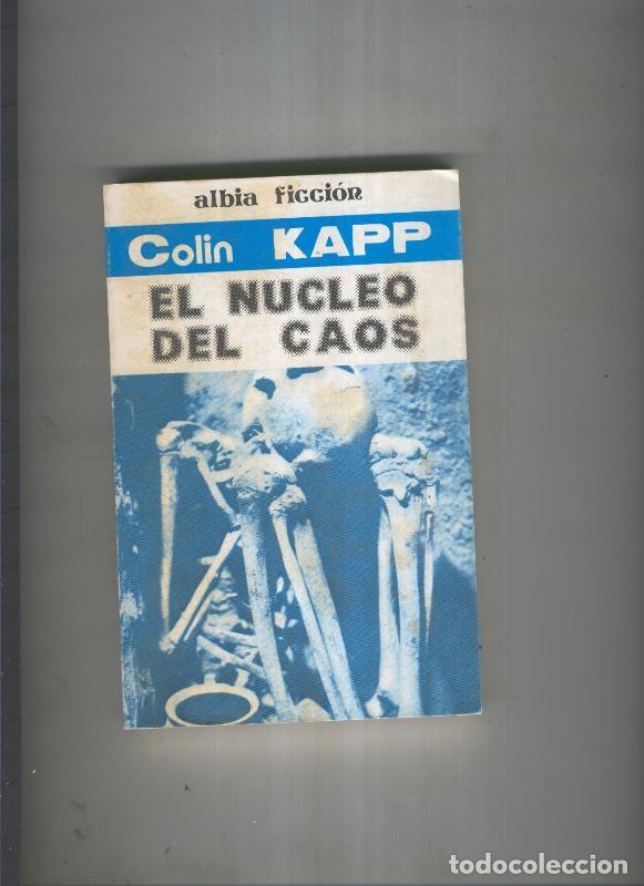 B&uuml;cher: El nucleo del caos - Colin Kapp
