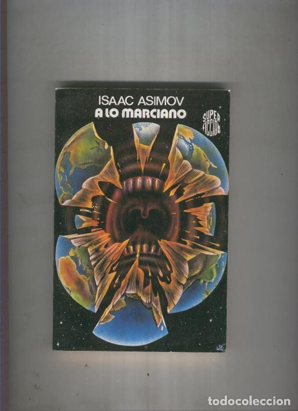 Libros: A lo marciano - Isaac Asimov - Foto 1