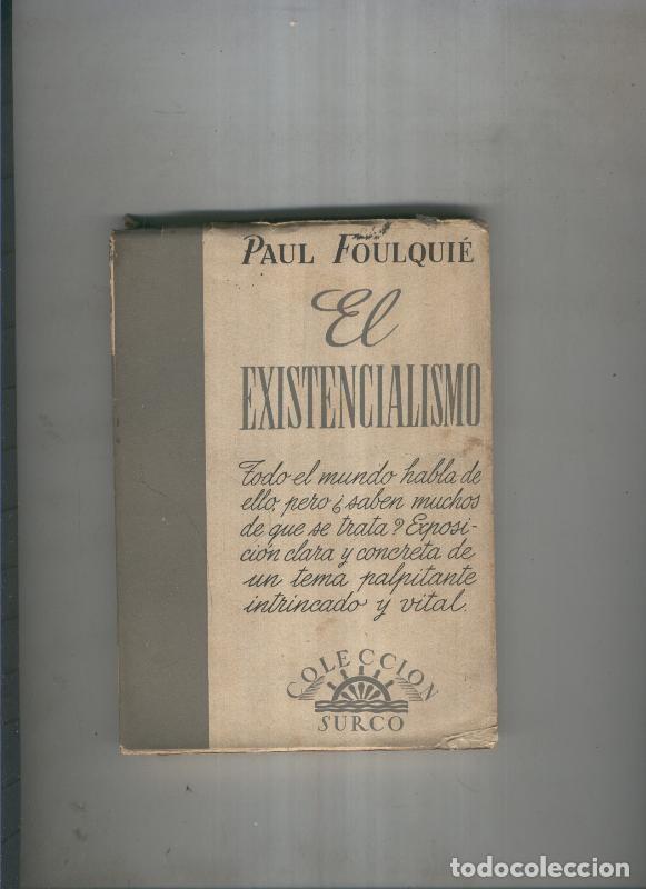 Libros: El existencialismo - Paul Foulque - Foto 1