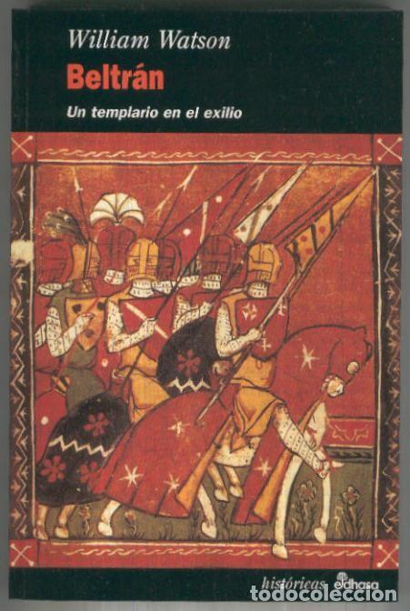 Libros: Beltran: un templario en el exilio - William Watson - Foto 1