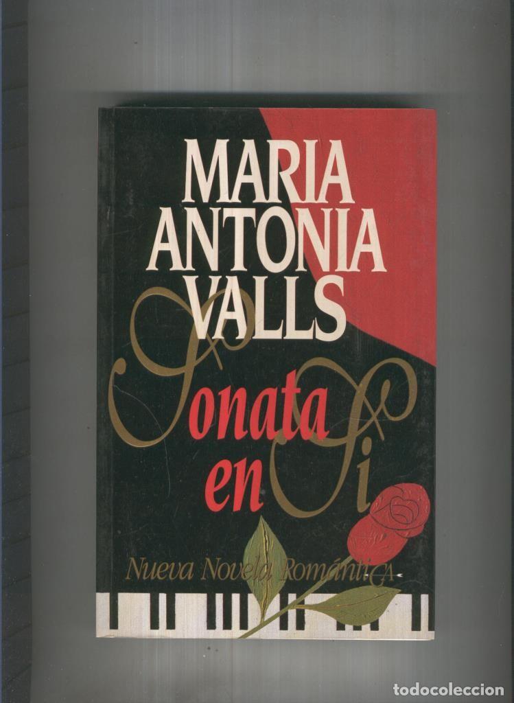 Libros: Nueva novela romantica: Sonata en Si - Maria Antonia Valls