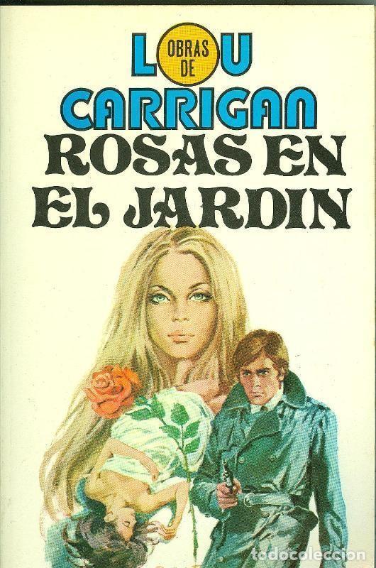 Libri di seconda mano: Obras de Lou Carrigan numero 12: Rosas en mi jardin (numerado 2 en interior cubierta) - Lou Carrigan
