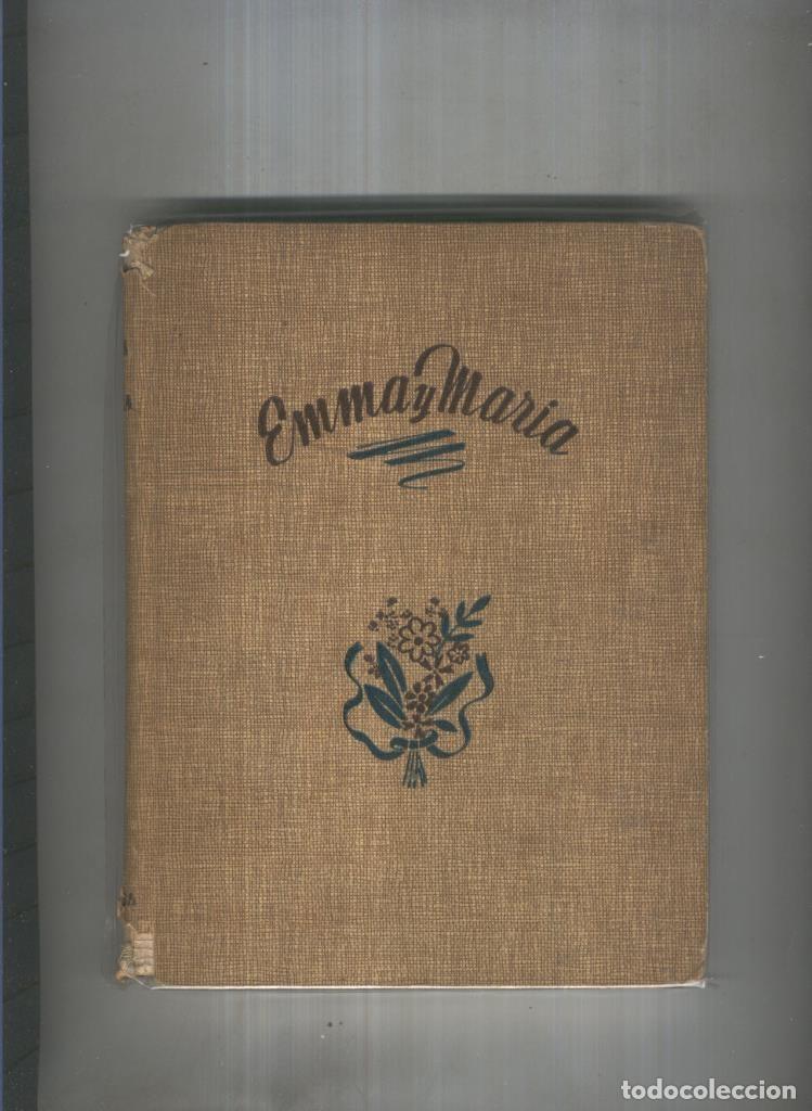 books: Emma y Maria (lomo estropeado en su parte superior e inferior) - Ilde Gir