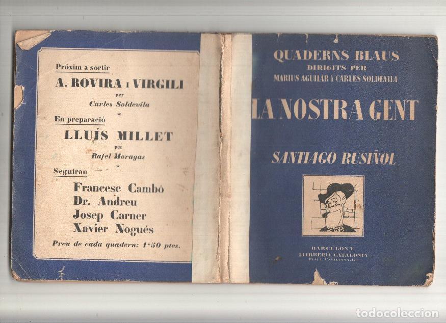 B&uuml;cher: Coleccion Quaderns Blaus, Santiago Rusi&ntilde;ol: La Nostra Gent - Carles Soldevila