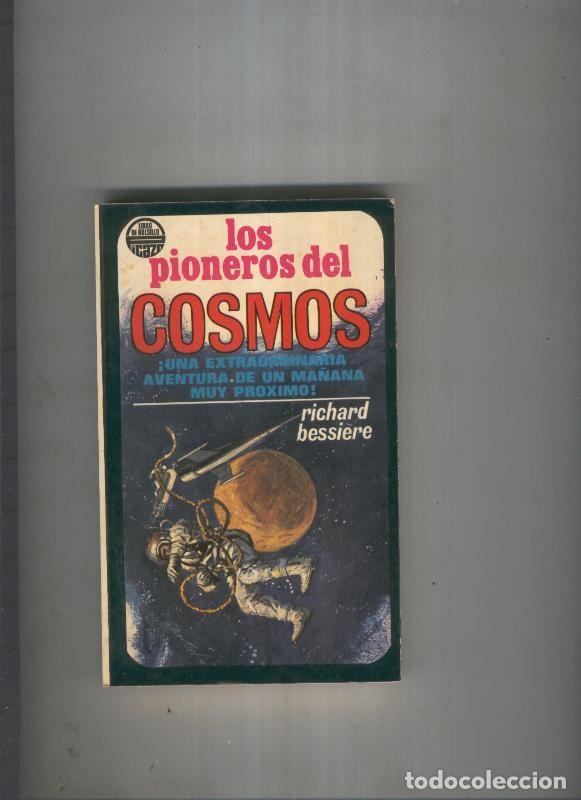 Libri di seconda mano: Los pioneros del Cosmos - Richard Bessiere