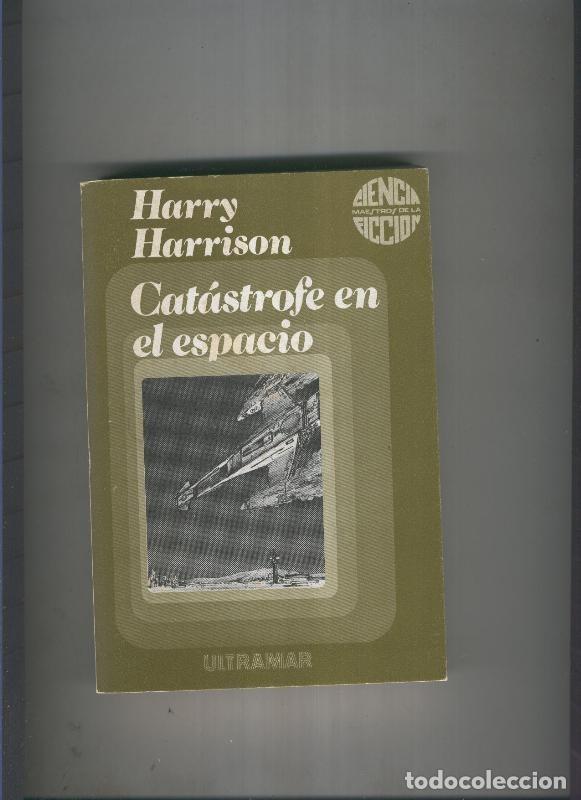 Libros: Catatrofe en el espacio - Harry Harrison - Foto 1