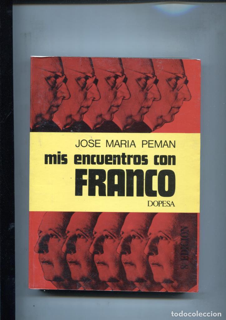 Livros em segunda m&atilde;o: Mis encuentros con Franco - Jose Maria Peman