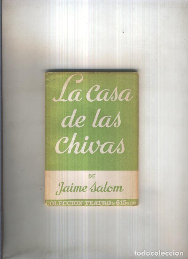 Libri di seconda mano: Teatro numero 615: La casa de las chivas - Jaime Salom