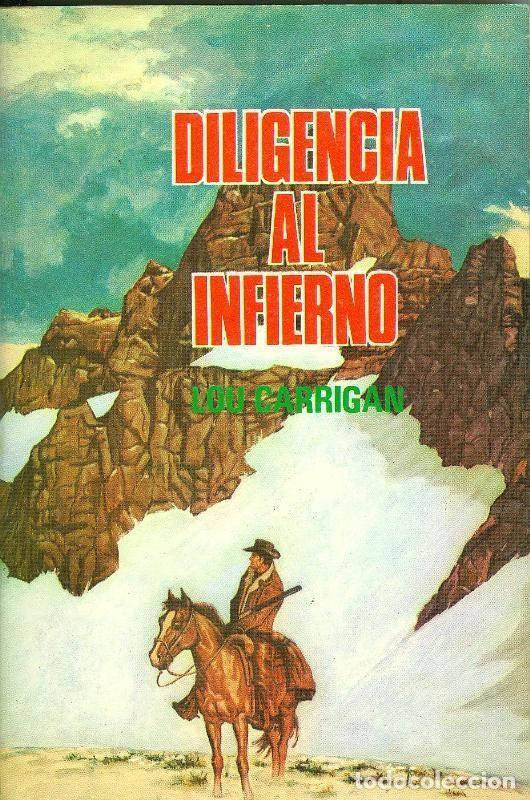 B&uuml;cher: Dodge Oeste numero 12: Diligencia al infierno - Lou Carrigan